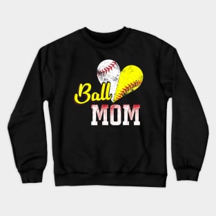 Funny Ball Mom Softball Baseball Crewneck Sweatshirt